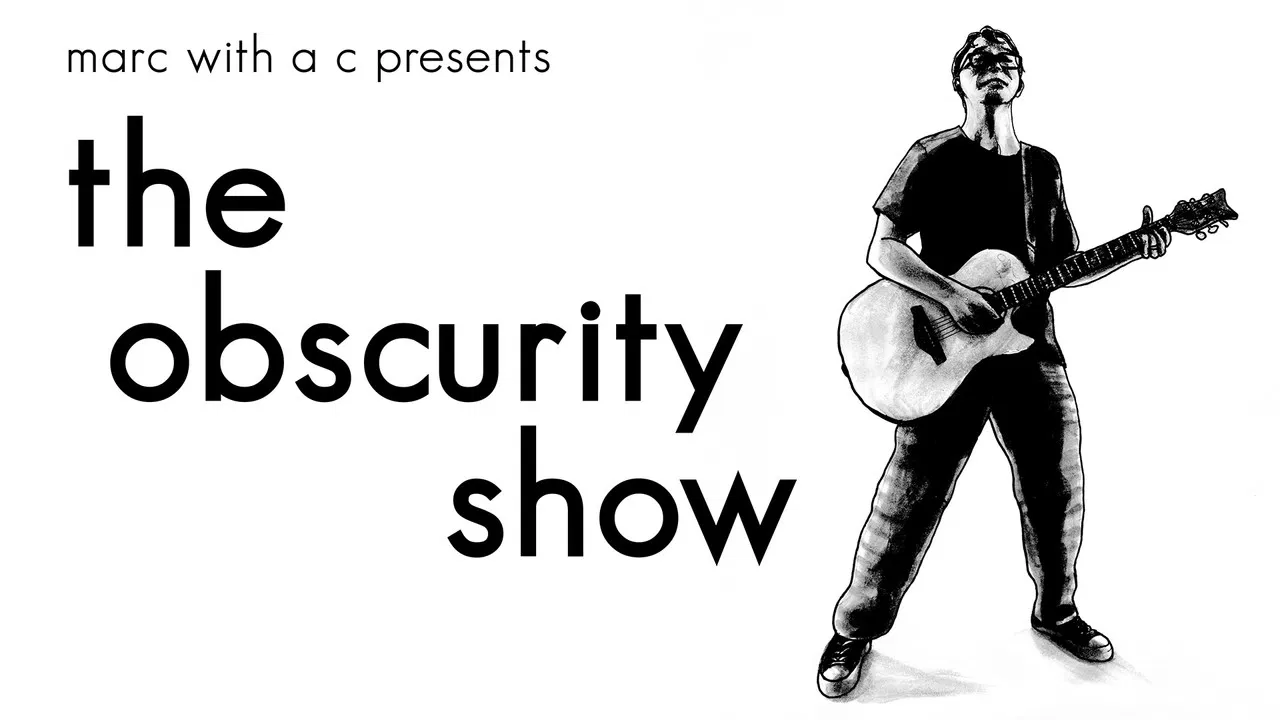 Marc With a C Presents: "The Obscurity Show" backdrop