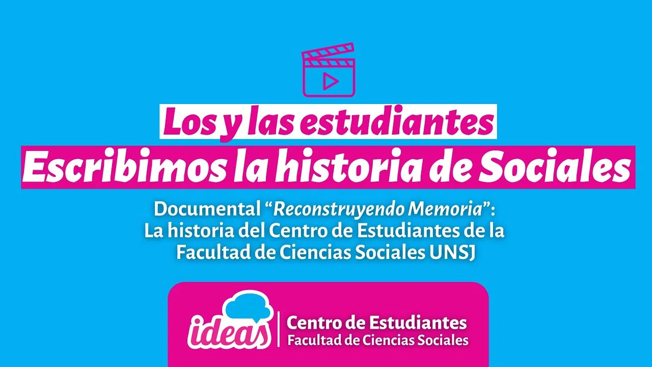 RECONSTRUYENDO MEMORIA: La historia del Centro de Estudiantes de la FACSO UNSJ backdrop