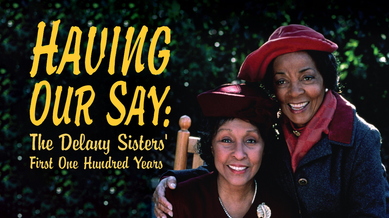 Having Our Say: The Delany Sisters' First 100 Years backdrop