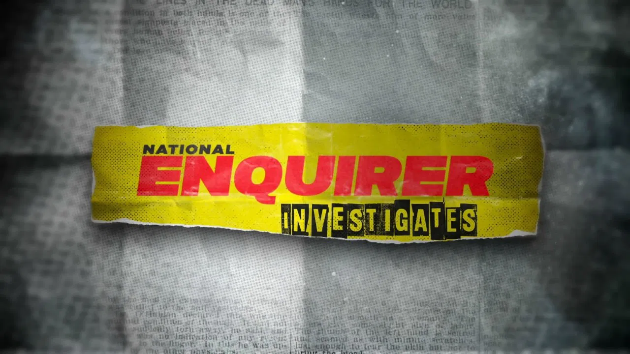 National Enquirer Investigates backdrop