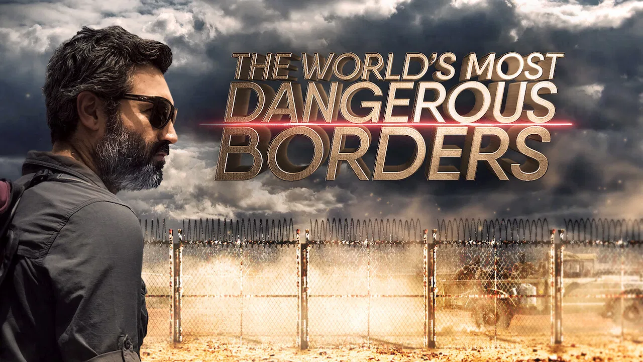 The Worlds Most Dangerous Borders backdrop