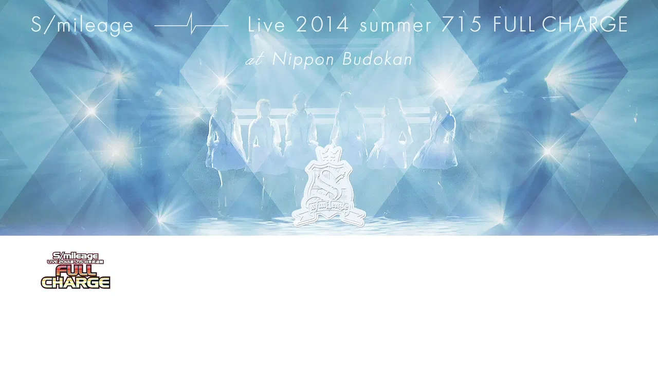 S/mileage 2014 Summer LIVE FULL CHARGE ~715 Nippon Budokan~ backdrop