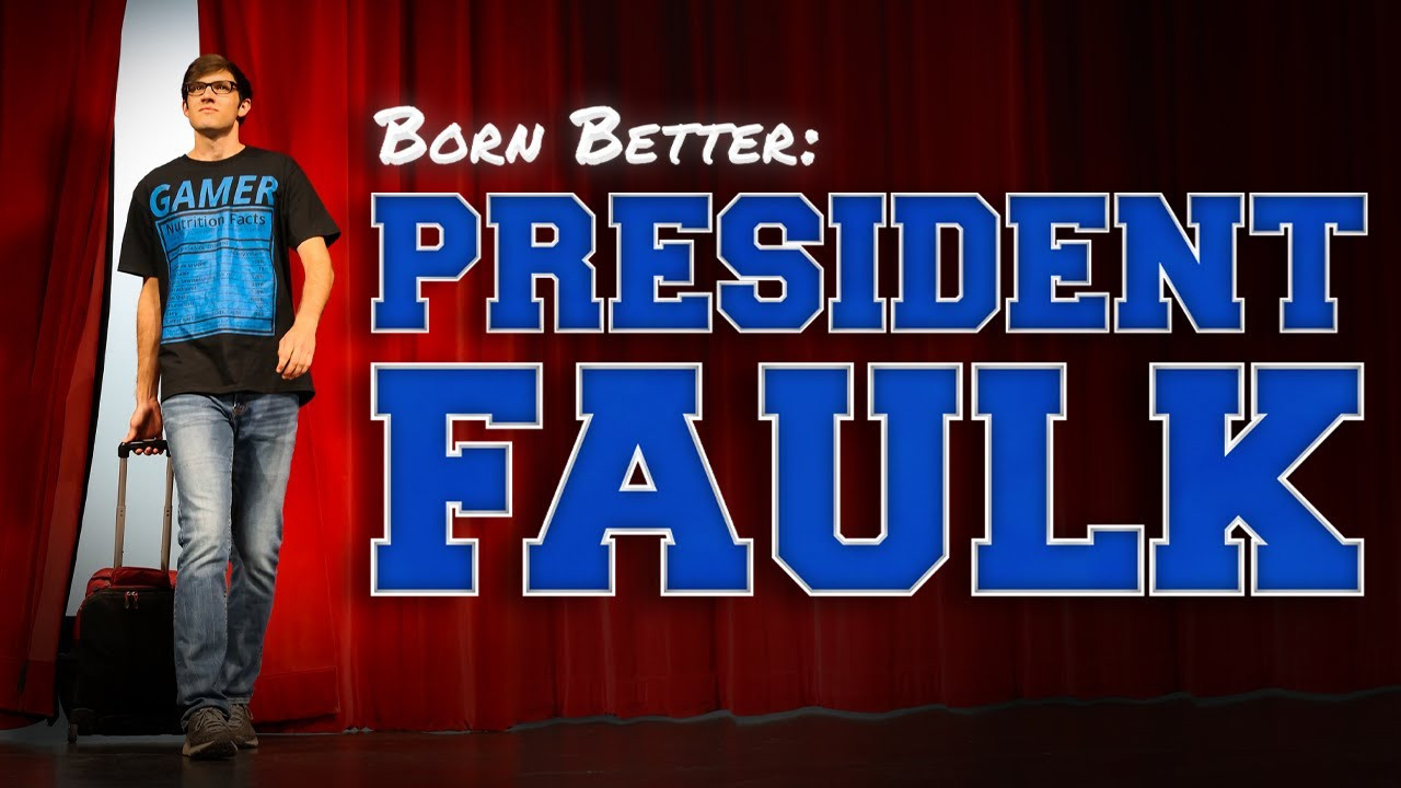 Born Better: President Faulk backdrop