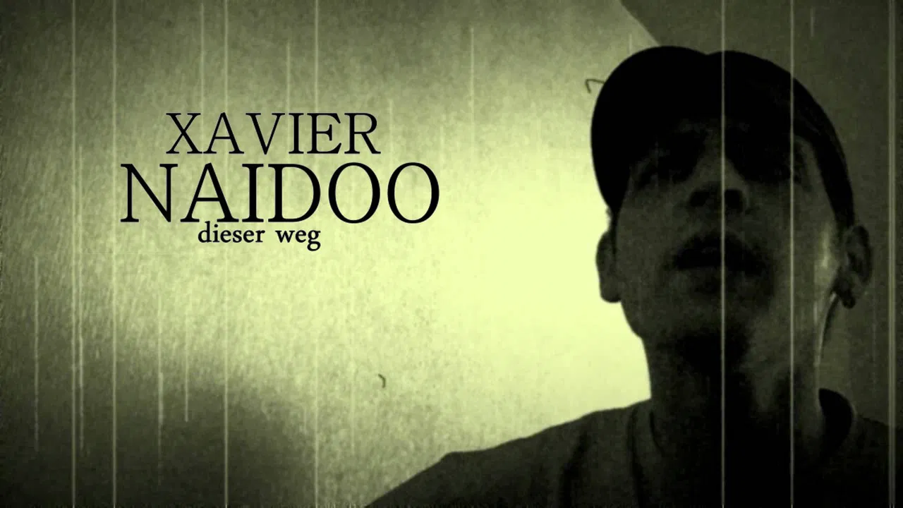Xavier Naidoo - Dieser Weg backdrop