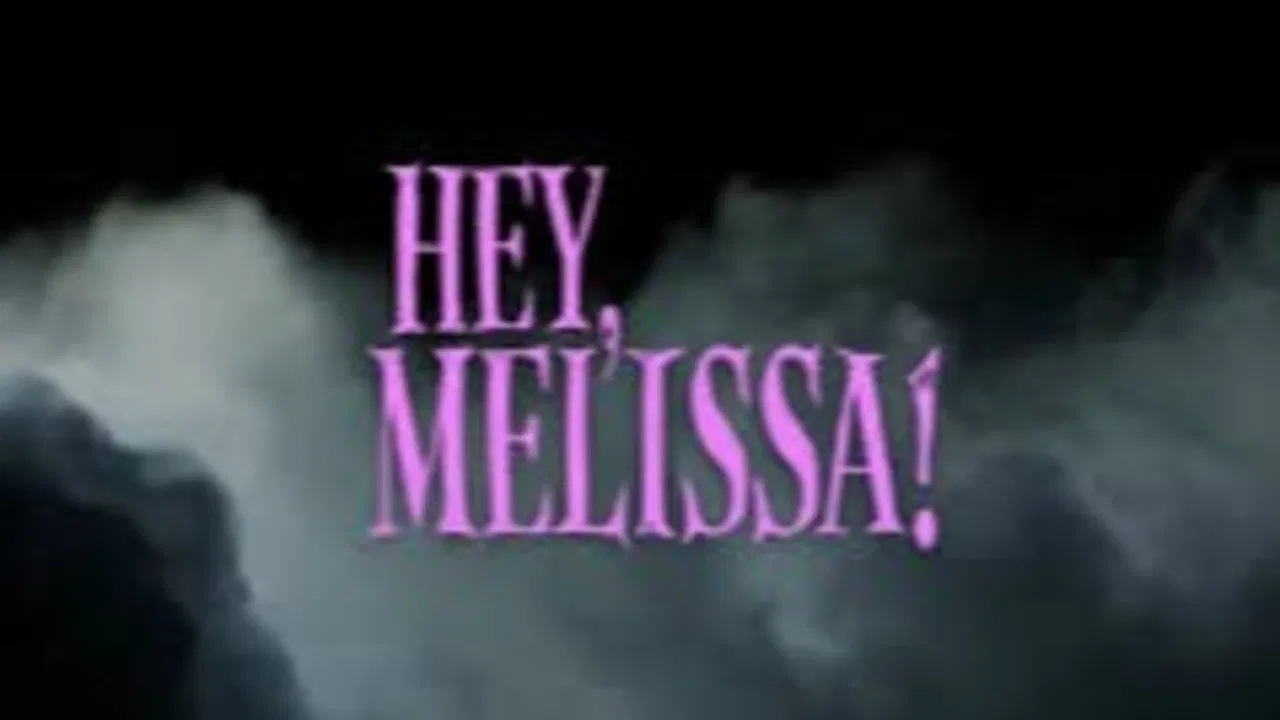 Hey, Melissa! backdrop