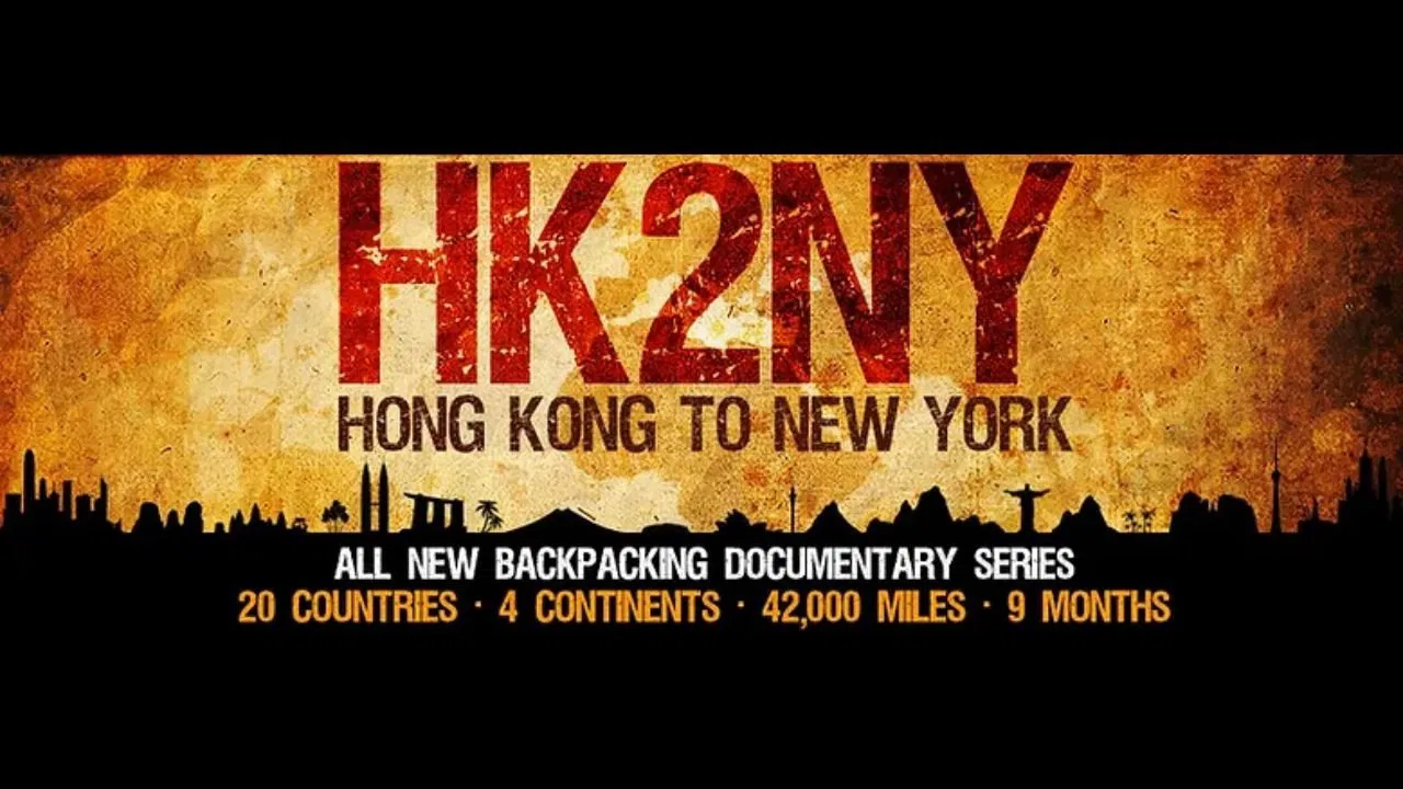 HK2NY: Hong Kong to New York - Backpacking Documentary Series backdrop