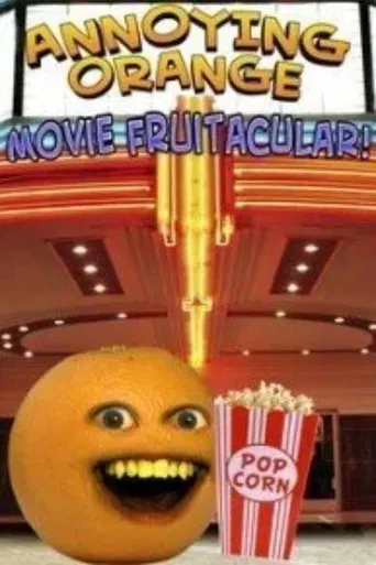 Annoying Orange: Movie Fruitacular poster