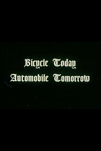 Bicycle Today, Automobile Tomorrow. poster