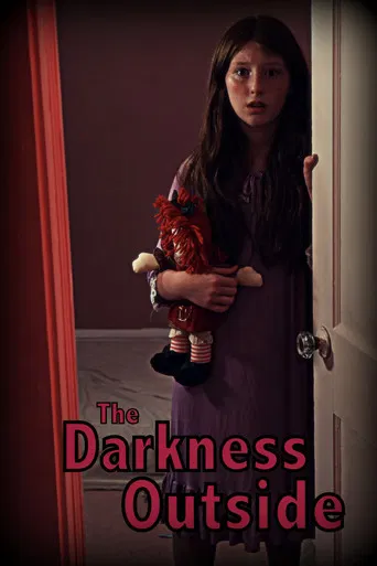 The Darkness Outside poster