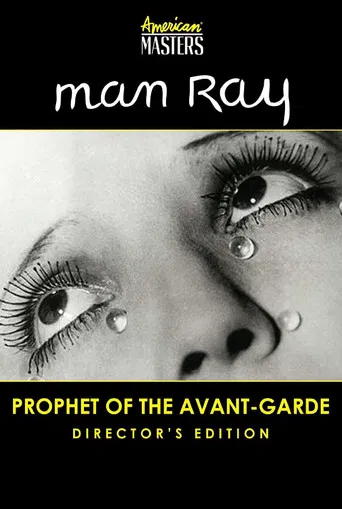 Man Ray: Prophet of the Avant-Garde poster
