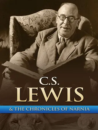 Chronicling Narnia: The C.S. Lewis Story poster