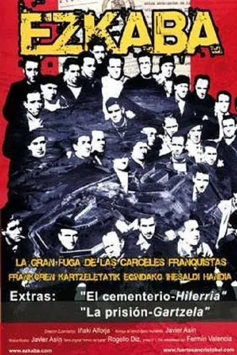 Ezkaba. La gran fuga de las cárceles franquistas poster