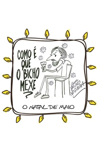 Como é que o Bicho Mexe - O Natal de Maio poster