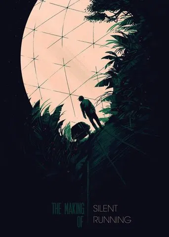 The Making of Silent Running poster