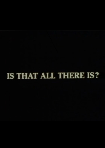 Is That All There Is? poster