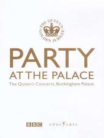 Party at the Palace: The Queen's Concerts, Buckingham Palace poster