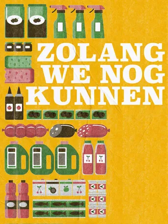 Zolang we nog kunnen poster