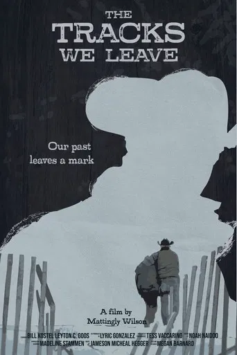 The Tracks We Leave poster