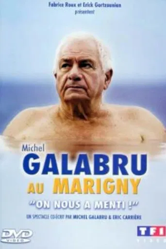 Michel Galabru au Marigny - On nous a menti ! poster