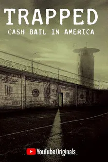 Trapped: Cash Bail In America poster