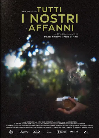 Tutti I Nostri Affanni poster