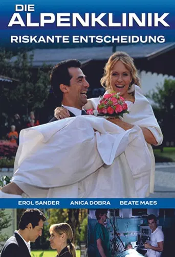 Die Alpenklinik - Riskante Entscheidung poster