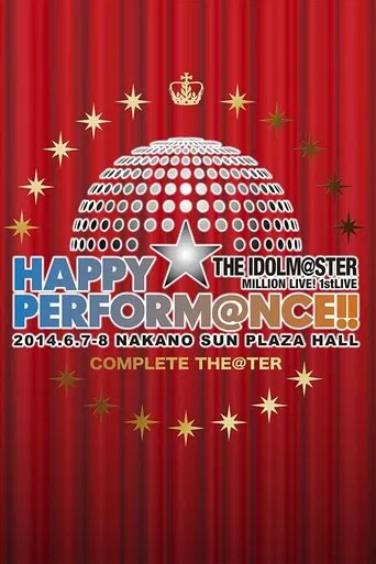 THE IDOLM@STER MILLION LIVE! 1stLIVE HAPPY☆PERFORM@NCE!! poster