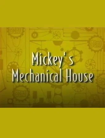 Mickey’s Mechanical House poster