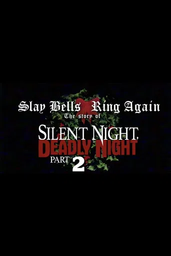 Slay Bells Ring Again: The Story of Silent Night, Deadly Night 2 poster