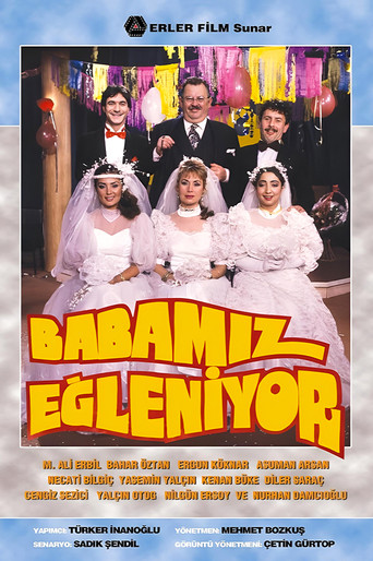 Babamız Eğleniyor poster