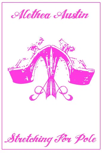 Alethea Austin Stretching For Pole poster