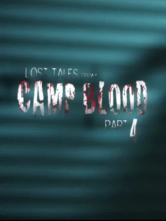 Lost Tales from Camp Blood - Part 4 poster