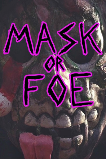 Mask or Foe poster
