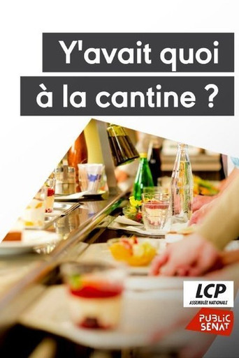 Y'avait quoi à la cantine ? poster