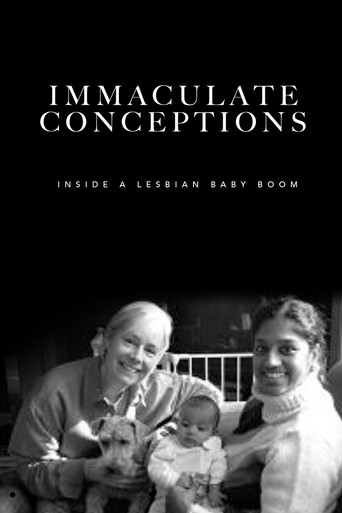 Immaculate Conceptions: Inside a Lesbian Baby Boom poster