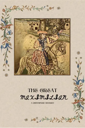 The Great Maximilian poster