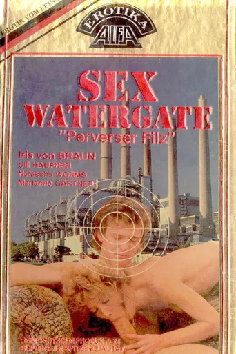 Sex Watergate - "Perverser Filz" poster