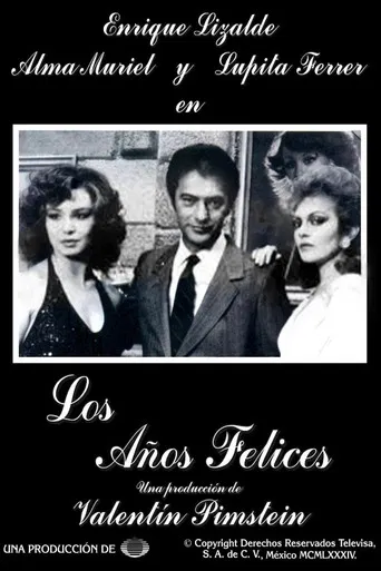 Los años felices poster