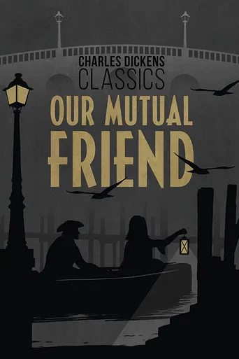Our Mutual Friend poster