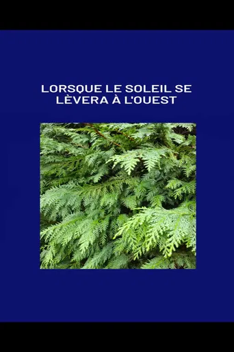 Lorsque le soleil se lèvera à l'ouest poster