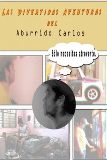 Las divertidas aventuras del aburrido Carlos poster