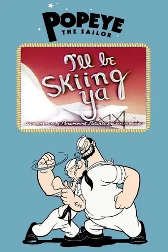 I'll Be Skiing Ya poster