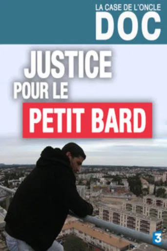 JUSTICE POUR LE PETIT BARD poster