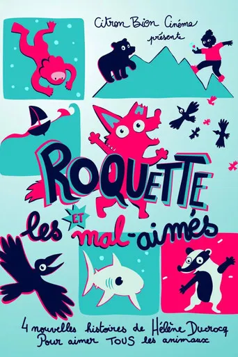 Roquette et les Mal-Aimés poster