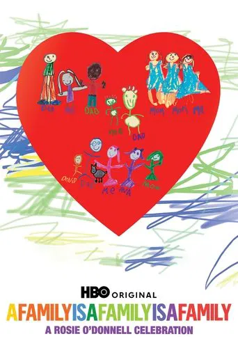 A Family Is a Family Is a Family: A Rosie O'Donnell Celebration poster