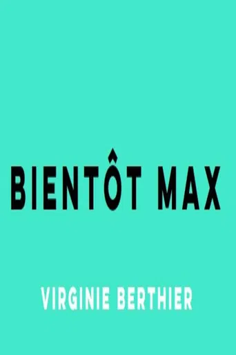 Bientôt Max poster