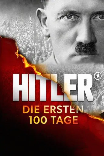 Hitler – The First 100 Days poster