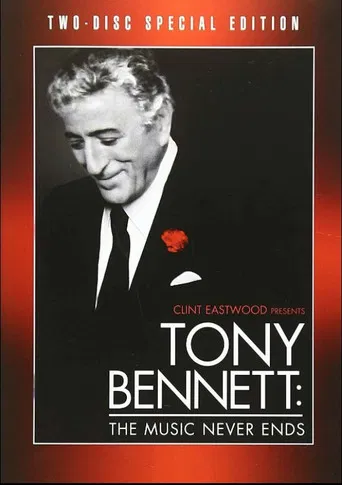 Tony Bennett: The Music Never Ends poster