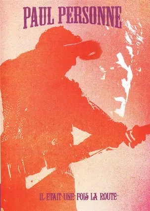 Paul Personne - Il Etait Une Fois La Route poster