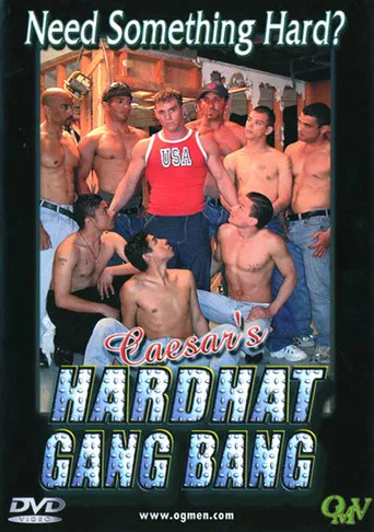 Caesar's Hardhat Gang Bang poster